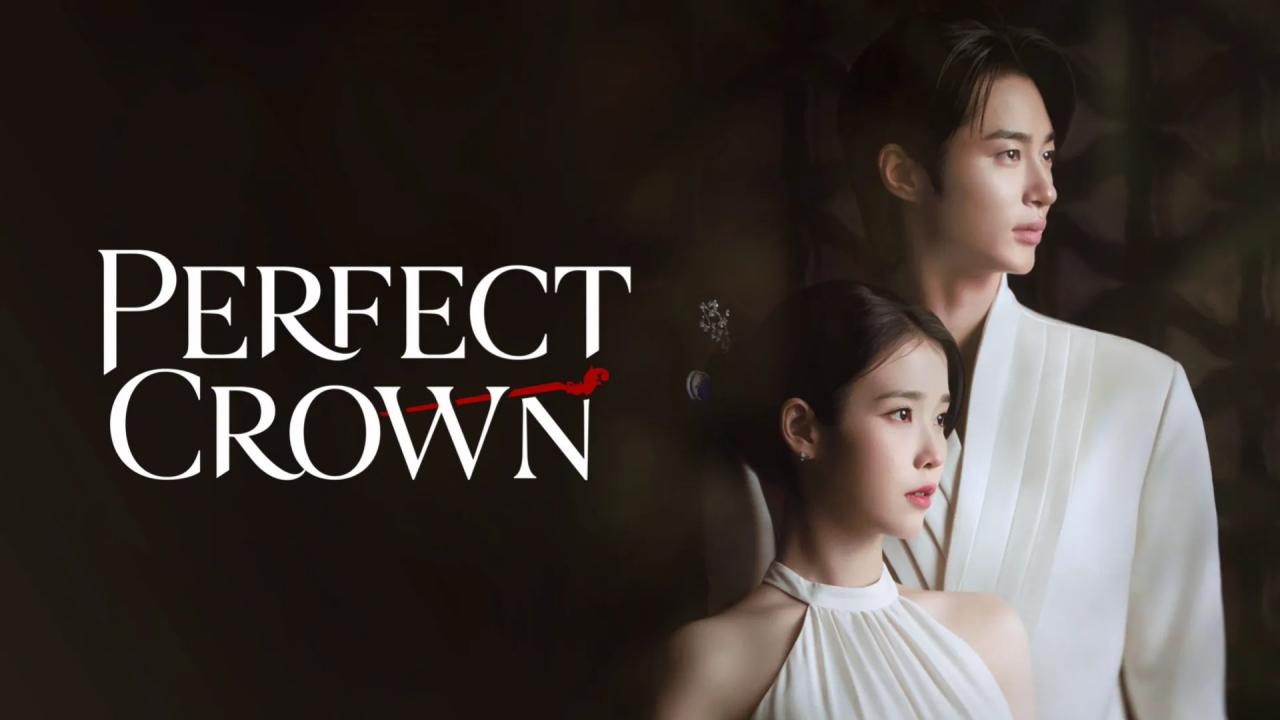 مسلسل Perfect Crown - التاج المثالي مترجم